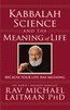 Kabbalah, Science and the Meaning of Life